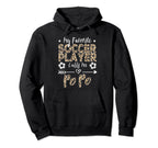 My Favorite Soccer Player Calls Me Popo Hoodie - Unique Graphic Unisex