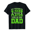My Favorite Soccer Player Calls Me T-Shirt - Streetwear Style for Adults