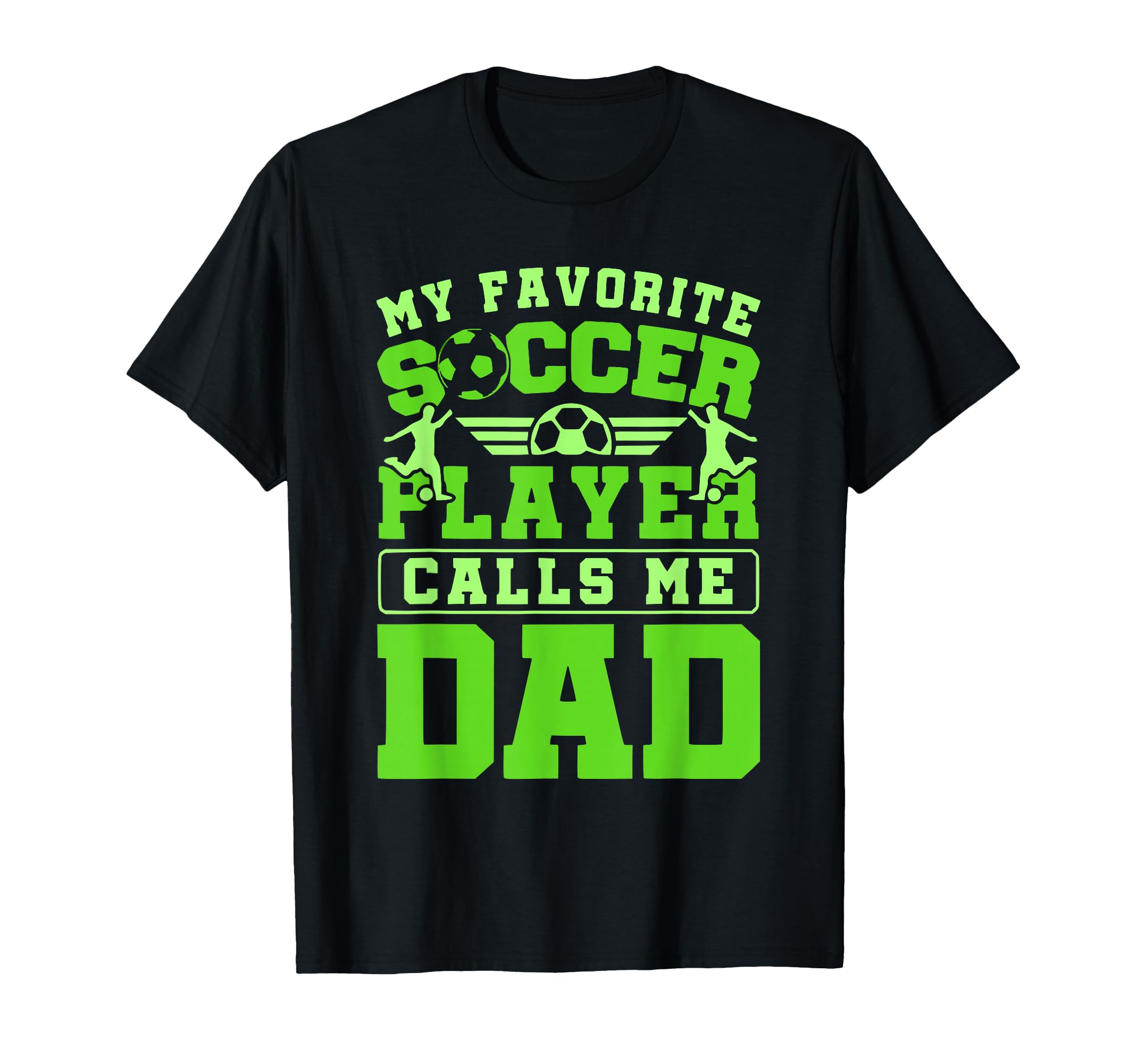 My Favorite Soccer Player Calls Me T-Shirt - Streetwear Style for Adults
