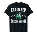 Eat Sleep Soccer Repeat Funny Soccer T-Shirt - Streetwear Style for Adults