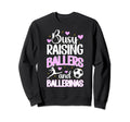 Raising Ballers And Ballerinas Sweatshirt - Aesthetic Graphic Unisex