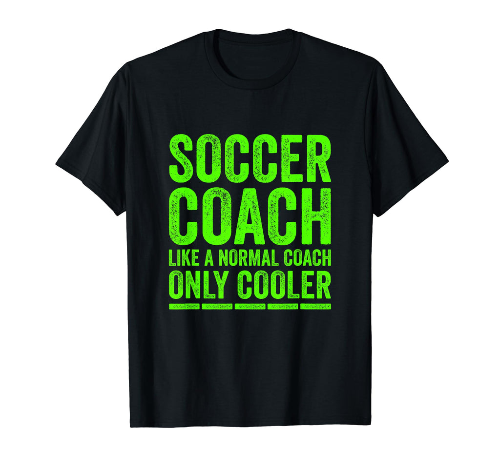 Soccer Coach Soccer Coach Gifts Funny T-Shirt - Novelty Apparel for Adults