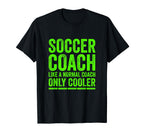 Soccer Coach Soccer Coach Gifts Funny T-Shirt - Novelty Apparel for Adults