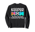 Soccer Goalie Keeper Mom Funny Sweatshirt - Graphic Print for Adults