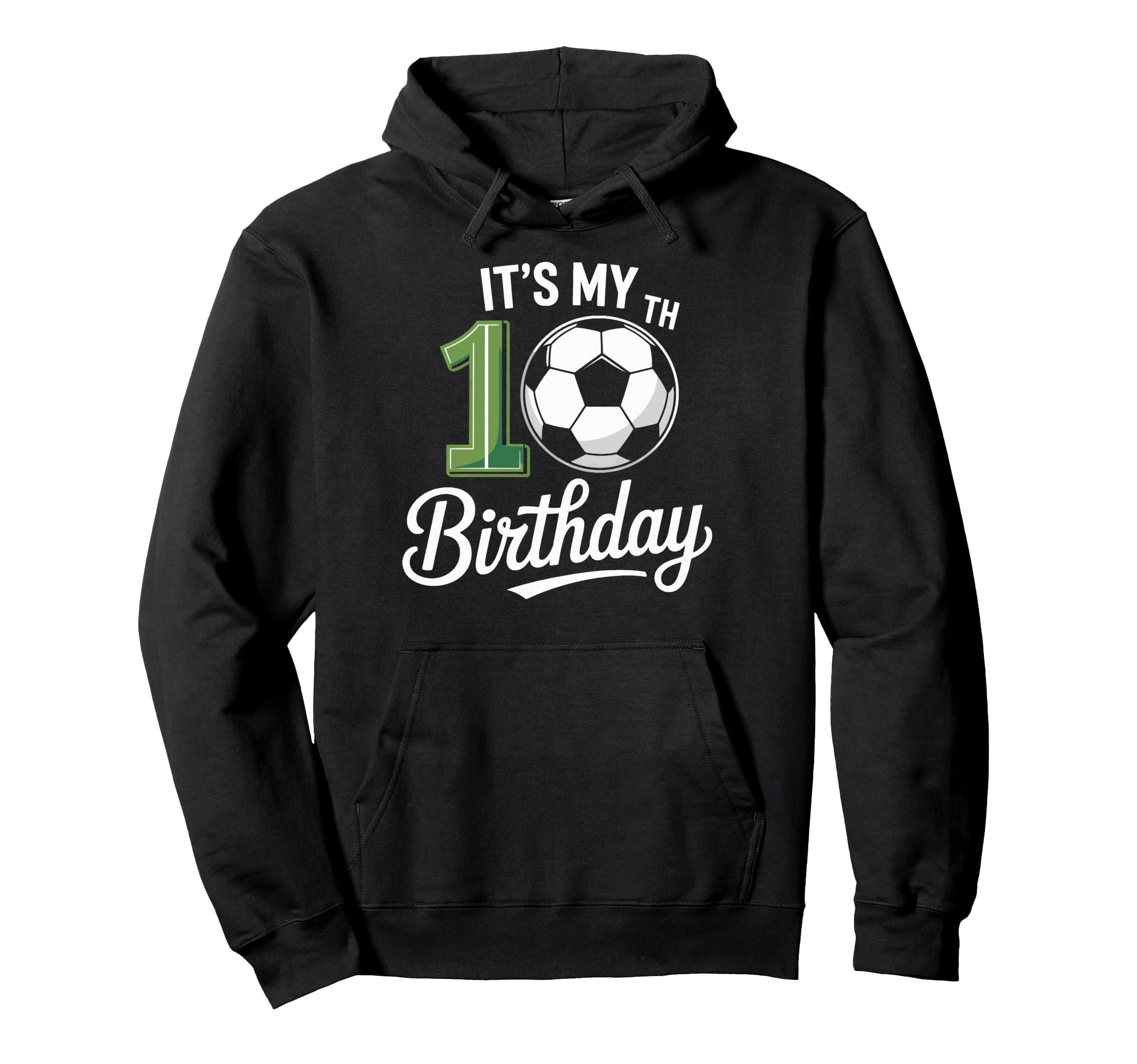 Soccer Ball Its My 10Th Birthday Soccer Hoodie - Custom Art Print Unisex