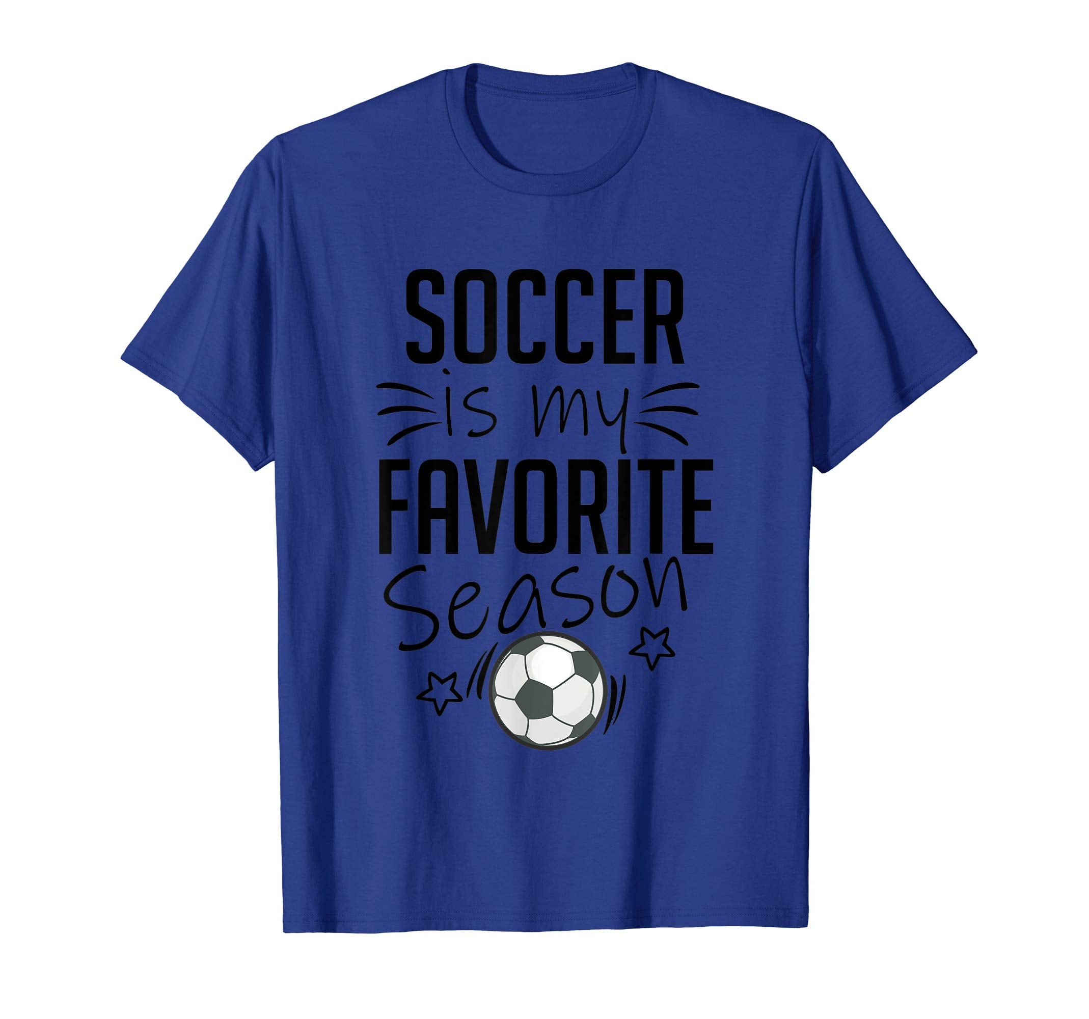 Soccer Is My Favorite Season Sports T-Shirt - Custom Art Print Unisex
