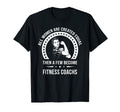 Fitness Coach Shirts Fitness Coach T-Shirt - Trendy Graphic Men Women