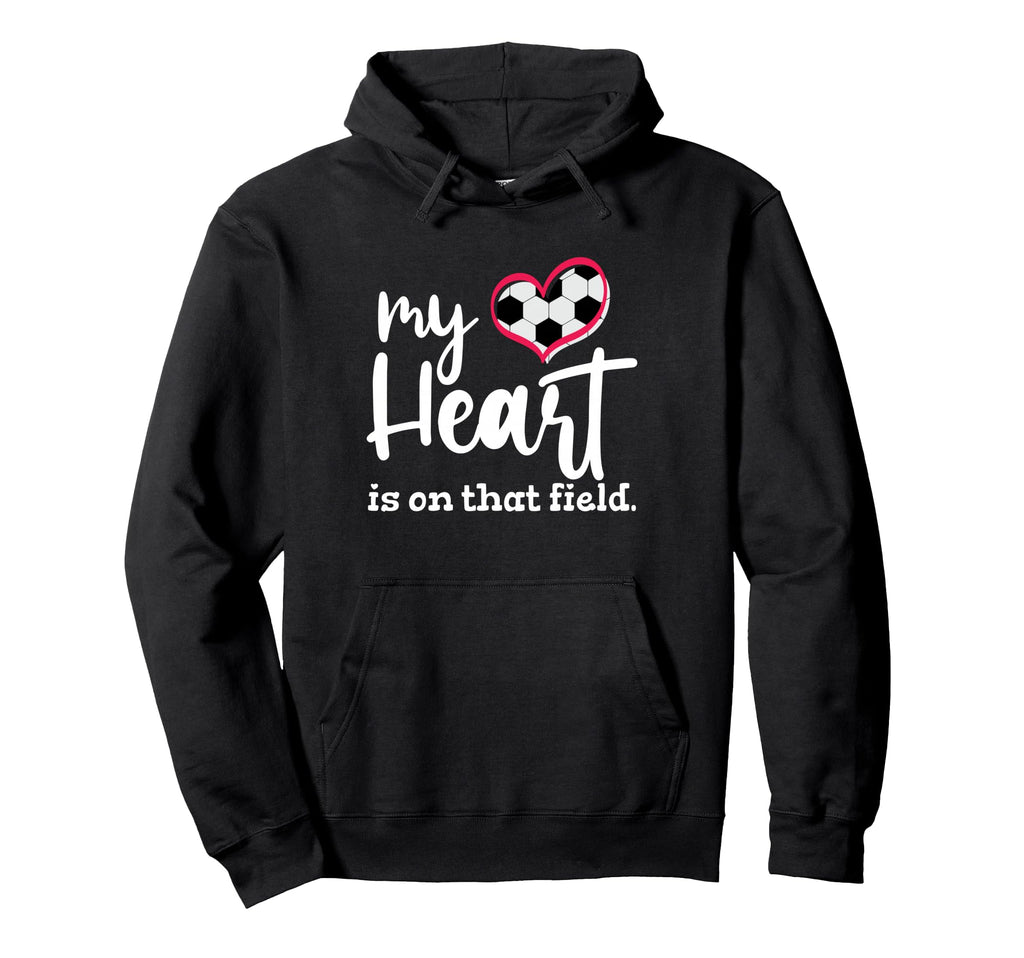 My Heart Is That Field Soccer Hoodie - Trendy Graphic Men Women