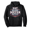 Eat Sleep Soccer Repeat Funny Football Hoodie - Graphic Print Men Women