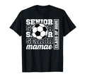 Soccer Senior Mamae Class 2025 Soccer T-Shirt - Aesthetic Graphic Unisex