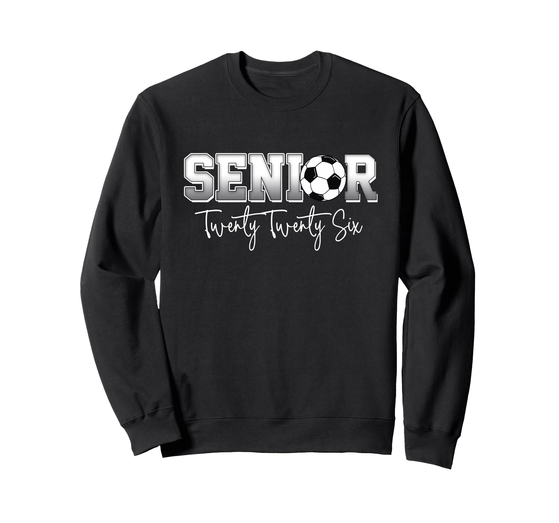 Soccer Senior Graduation 2026 Sweatshirt - Fun Novelty Design for Adults