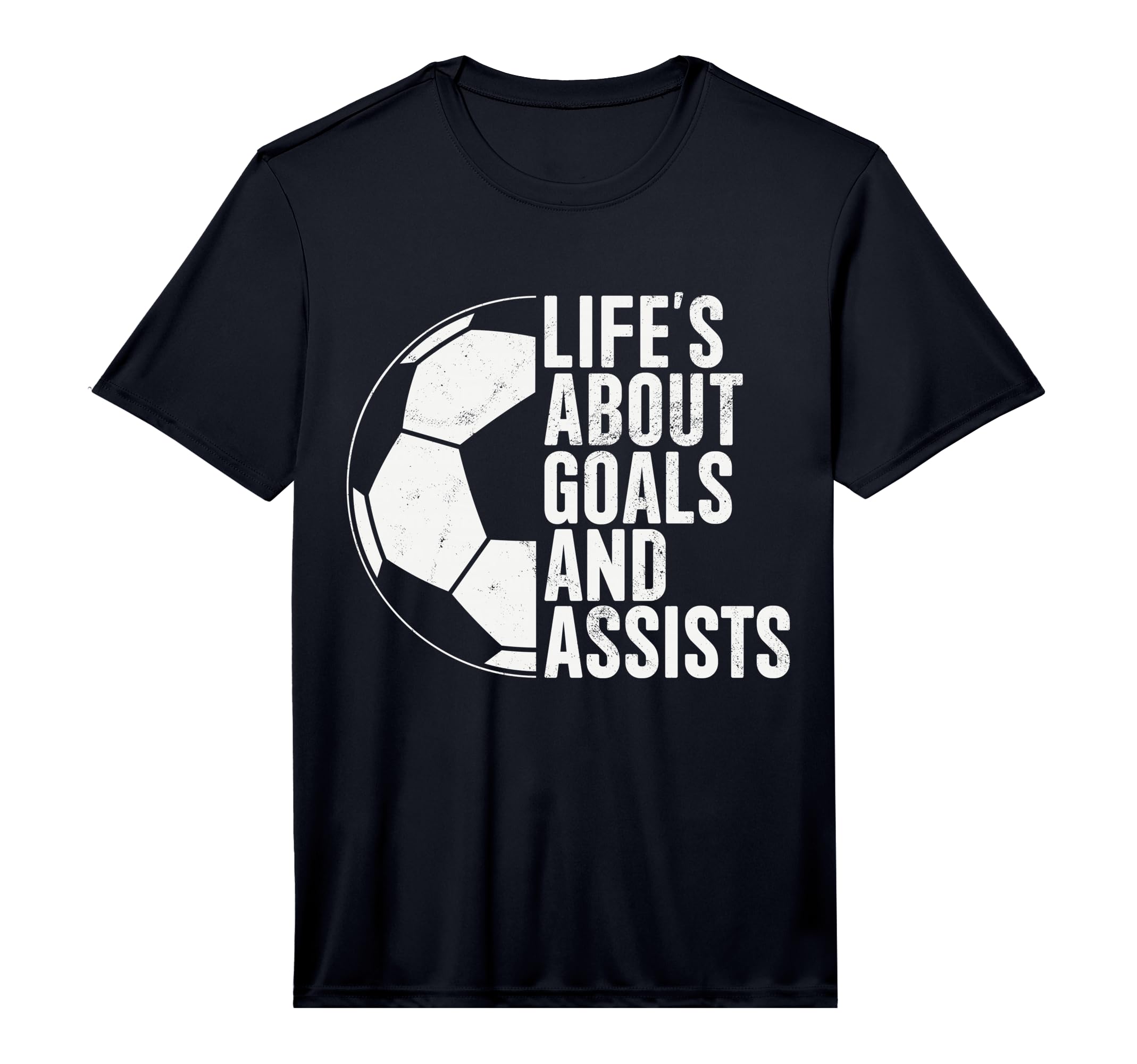 Lifes About Goals And Assists Soccer T-Shirt - Novelty Apparel Men Women