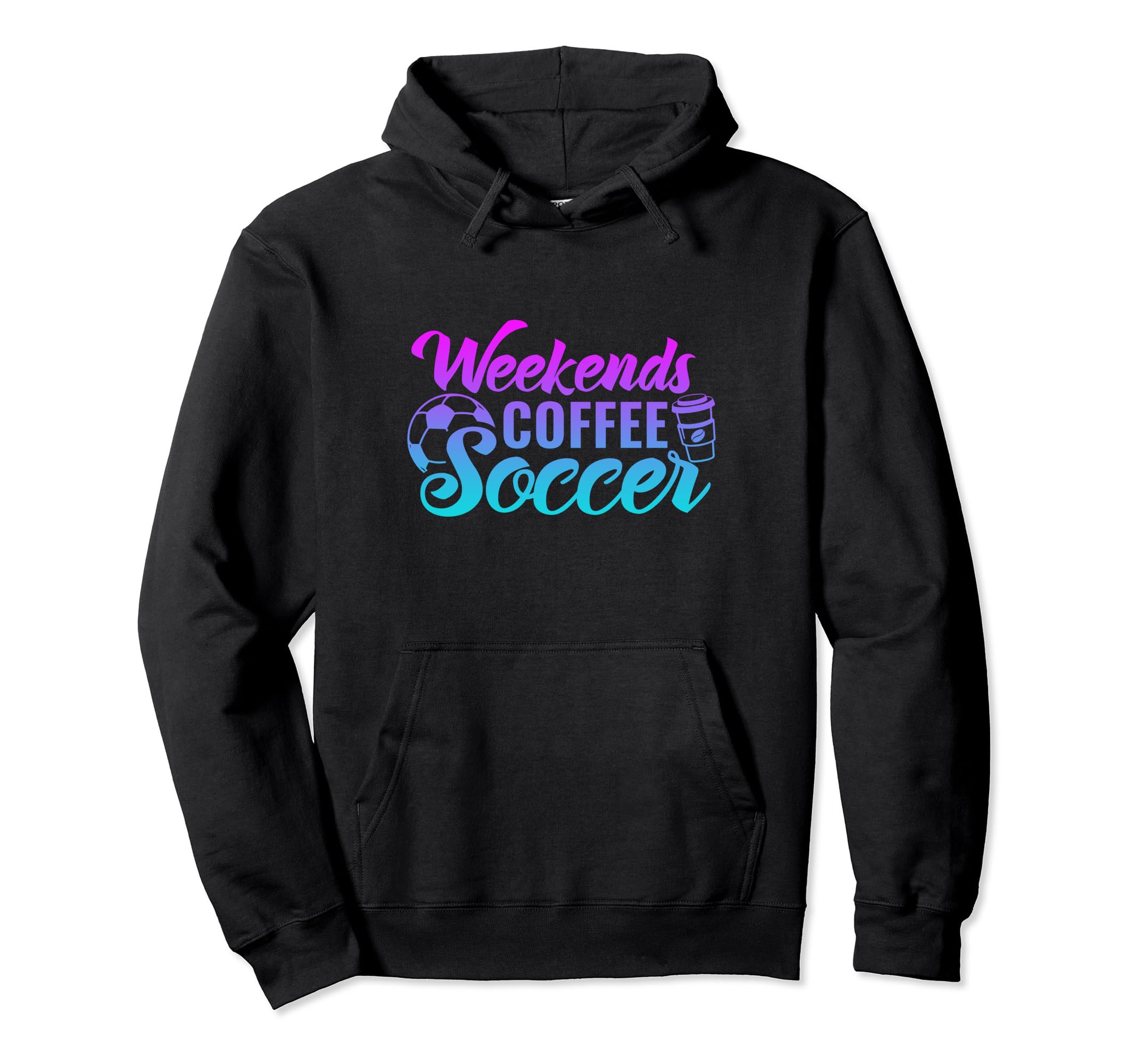 Weekends Coffee Soccer Funny Hoodie - Casual Everyday Wear for Adults