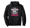 I M Soccer Gril Like Regular Only Way Hoodie - Unique Graphic for Adults
