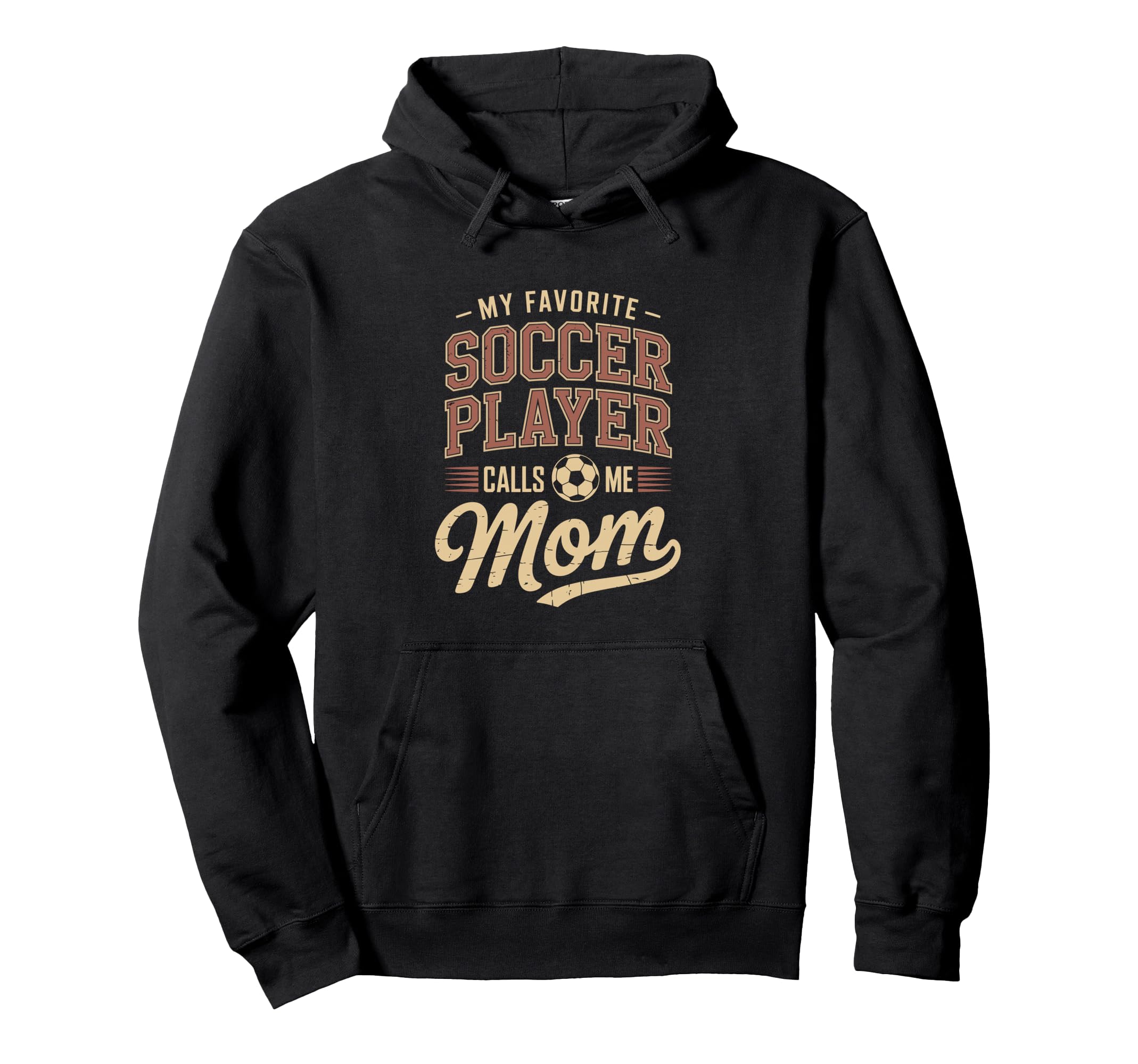 My Favorite Soccer Player Calls Me Mom Hoodie - Unique Graphic Unisex