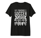Mein Liebster Fu Baller Nennt Mich Mama T-Shirt - Graphic Print Men Women