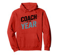 Coach Year Best Coach Dad Hoodie - Novelty Apparel Men Women