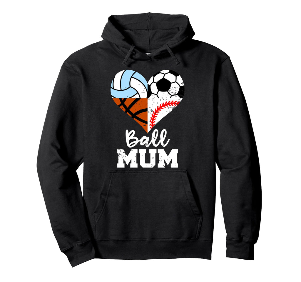 Ball Mum Soccer Baseball Volleyball Hoodie - Novelty Apparel Men Women