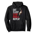 Eat Sleep Stop Goals Repeat Soccer Hoodie - Unique Graphic Men Women