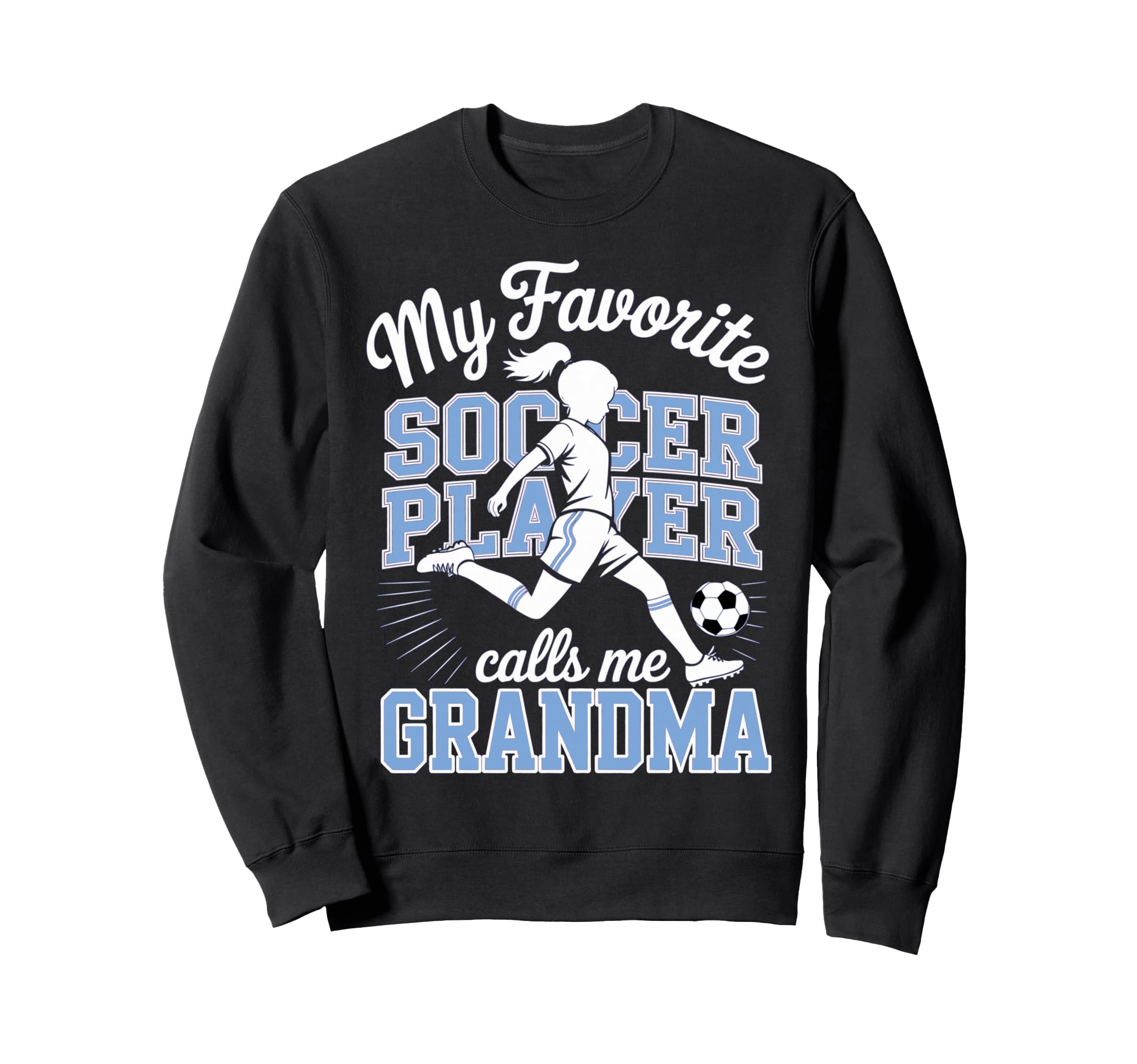 Soccer Favorite Soccer Player Calls Sweatshirt - Unique Graphic for Adults