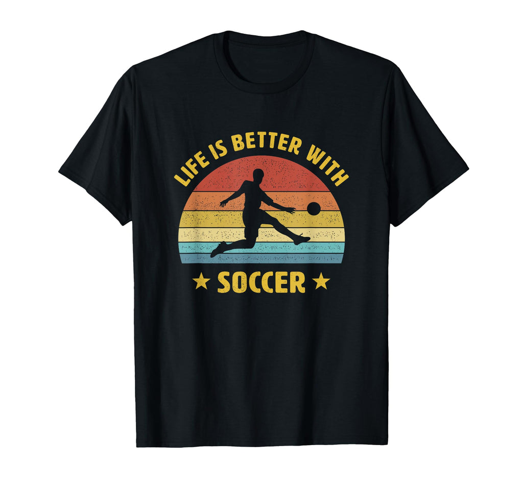 Life Is Better Soccer Next Game Day T-Shirt - Fun Novelty Design for Adults