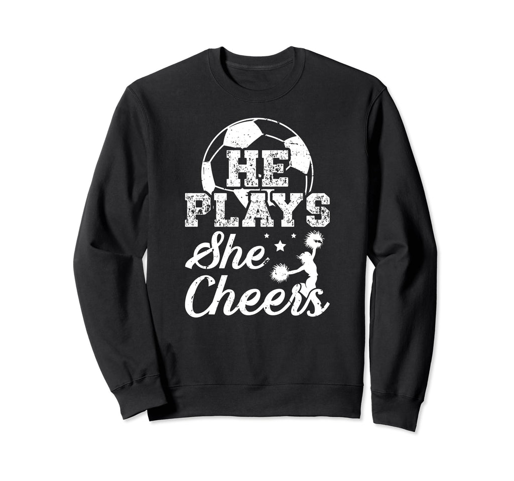 He Plays She Cheers Soccer And Cheer Sweatshirt - Custom Art Print Unisex