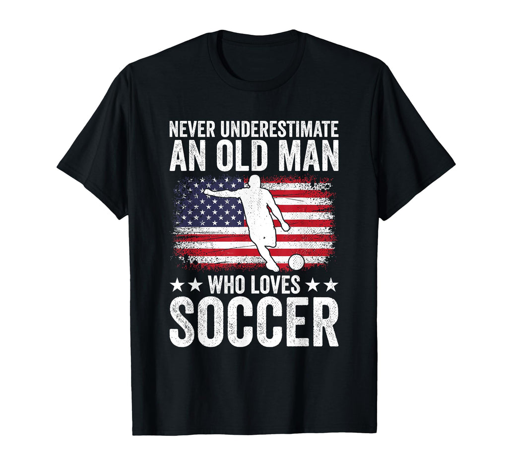 Never Underestimate Old Who Loves Soccer T-Shirt - Graphic Print for Adults