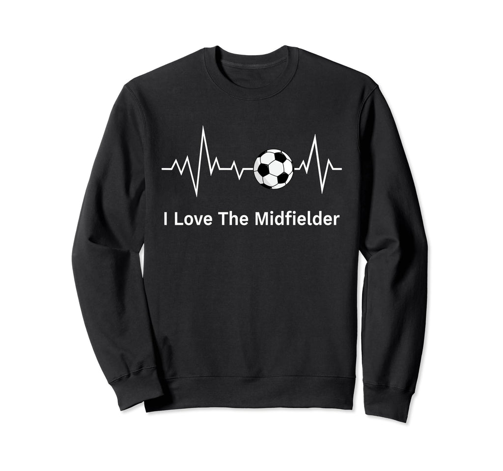 Soccer Mamas I Love Midfielder Sweatshirt - Streetwear Style Unisex