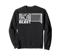 Soccer Beast Funny Sweatshirt - Fun Novelty Design Unisex