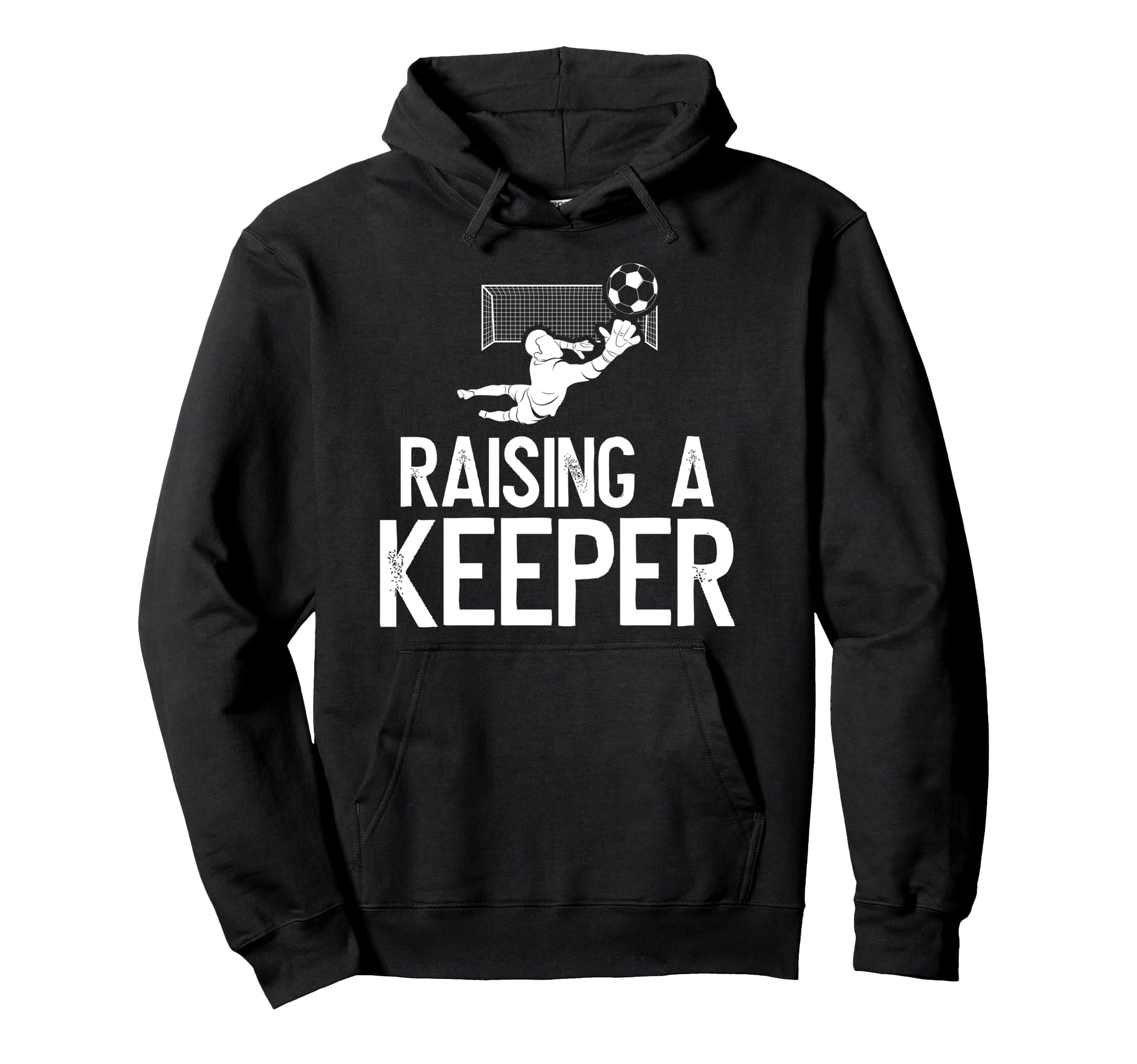 Raising Soccer Keeper Dad Soccer Hoodie - Streetwear Style Unisex