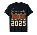 Senior Mom 2025 Football Mommy Class T-Shirt - Novelty Apparel Men Women