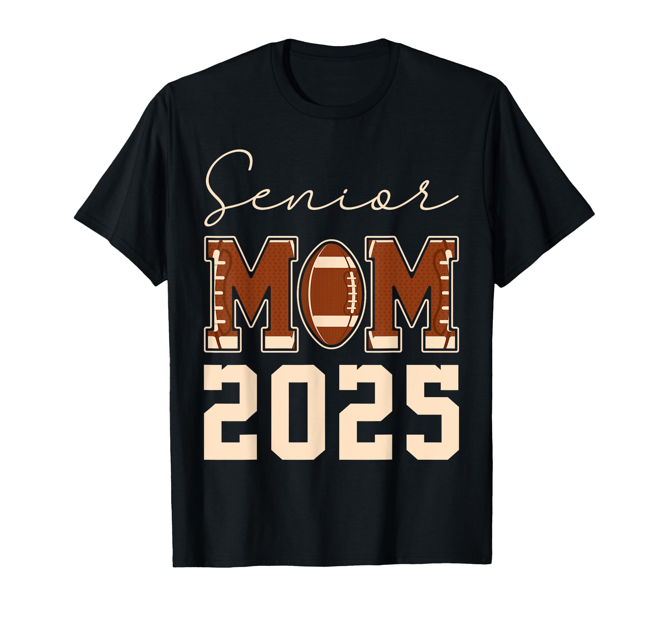 Senior Mom 2025 Football Mommy Class T-Shirt - Novelty Apparel Men Women