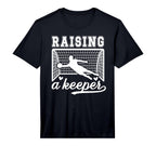 Mens Raising Soccer Keeper Mom T-Shirt - Casual Everyday Wear Men Women