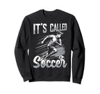 Funny Soccer Player Sarcastic Sweatshirt - Aesthetic Graphic Men Women