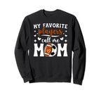 My Favorite Players Call Me Mom Sweatshirt - Fun Novelty Design Unisex