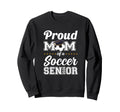 Senior Mom Class 2026 Soccer Mom Sweatshirt - Streetwear Style Unisex