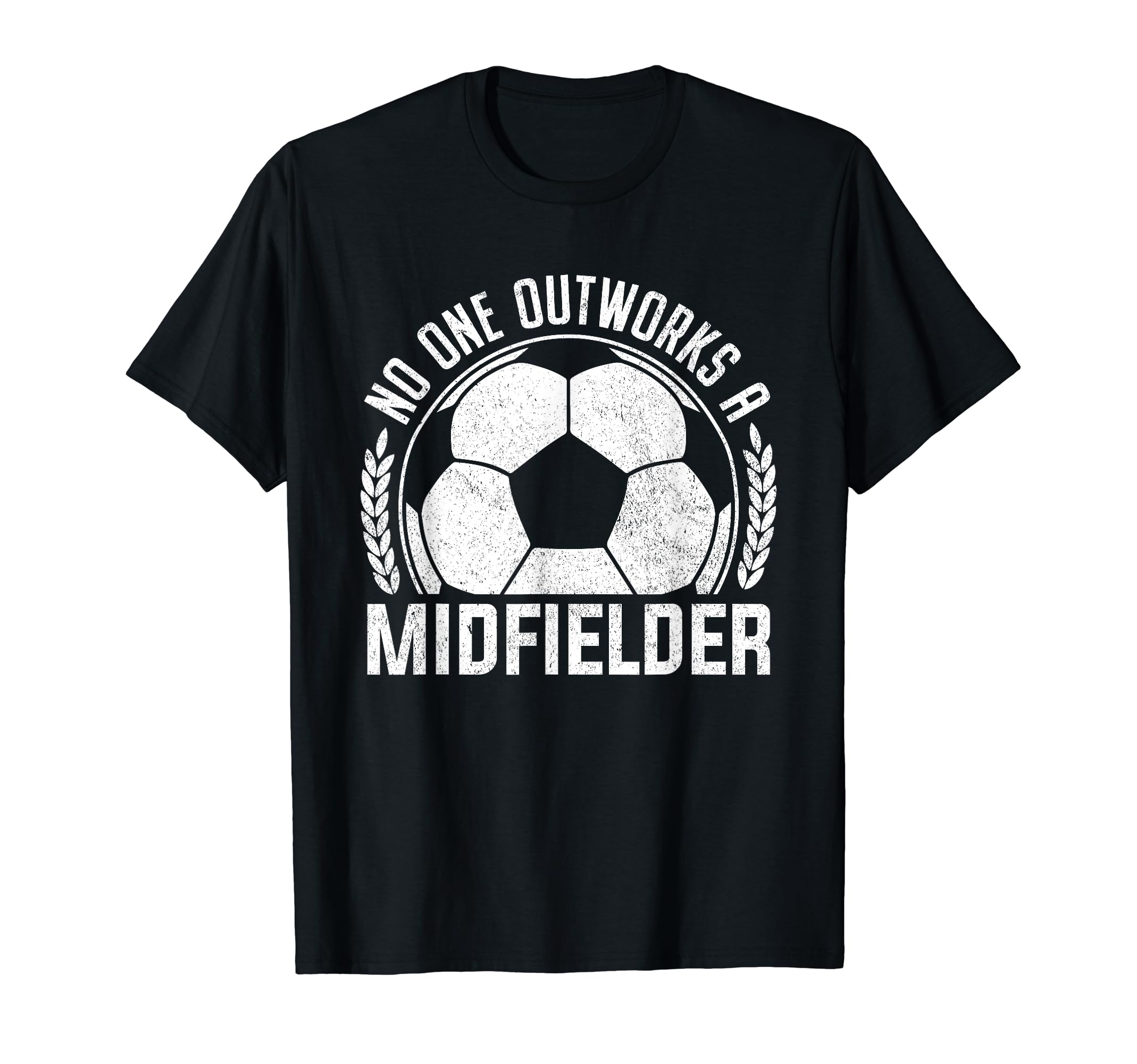 No One Outworks Midfielder Soccer Player T-Shirt - Unique Graphic Unisex
