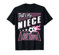 Thats My Niece Out There Soccer T-Shirt - Aesthetic Graphic for Adults
