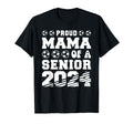 Proud Mama Soccer Senior 2024 T-Shirt - Casual Everyday Wear for Adults