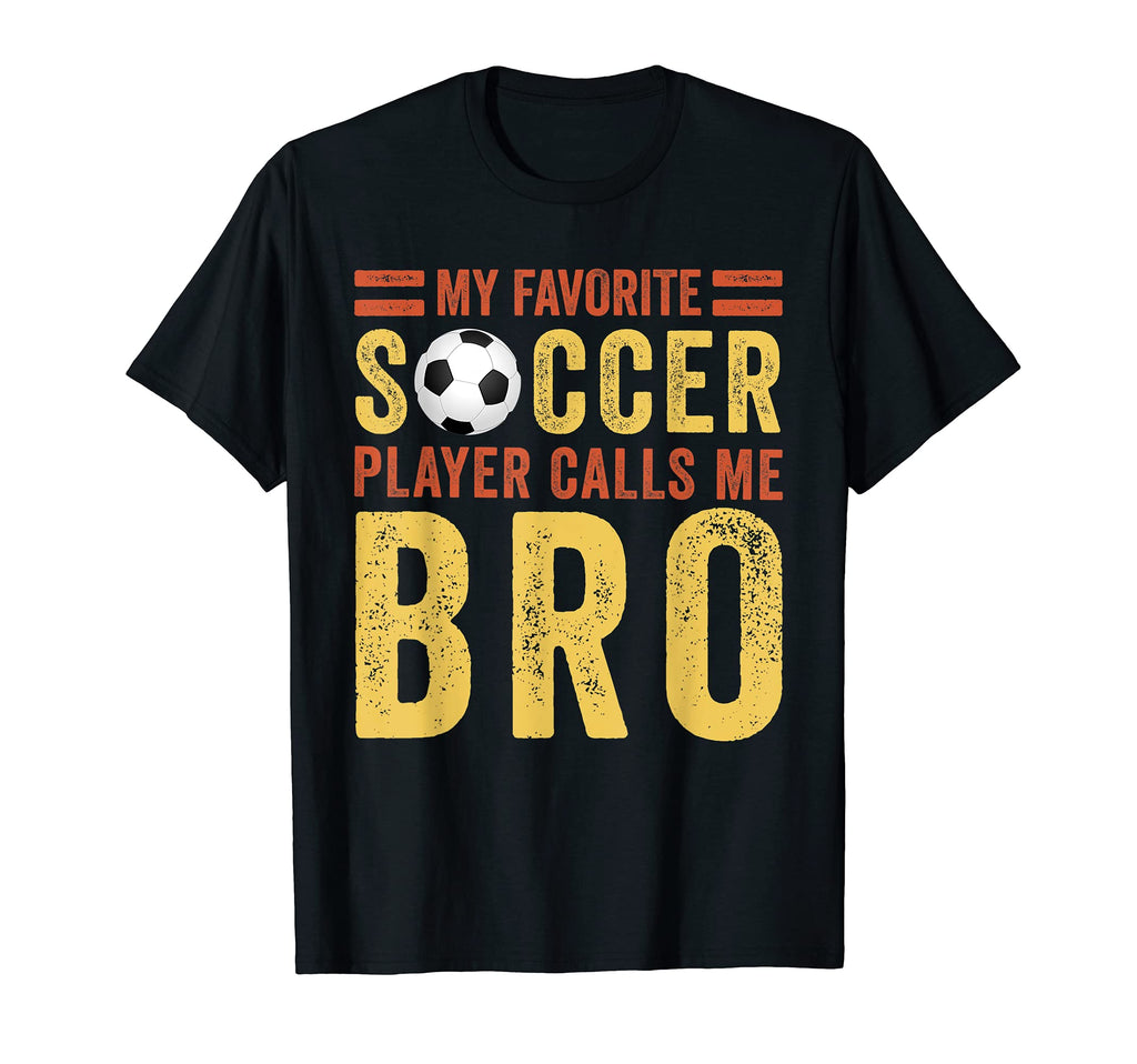 My Favorite Soccer Player Calls Me T-Shirt - Custom Art Print Unisex