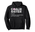 Soccer Goalie Sister Definition Hoodie - Streetwear Style Men Women