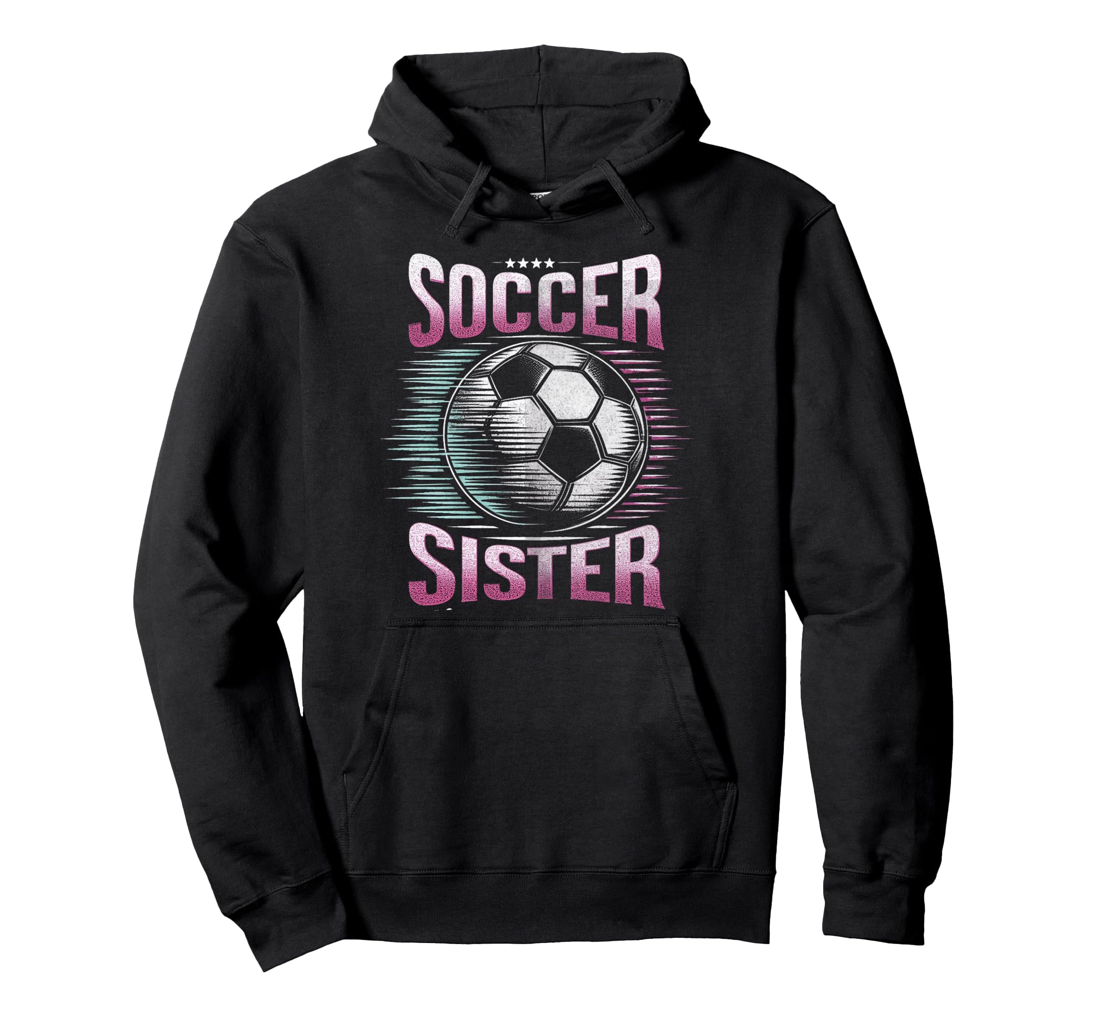 Soccer Sister Football Lover Gifts Hoodie - Fun Novelty Design for Adults