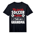 Mens My Favorite Soccer Player Calls T-Shirt - Trendy Graphic for Adults