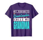 My Favorite Cheerleader Calls Me T-Shirt - Fun Novelty Design Unisex