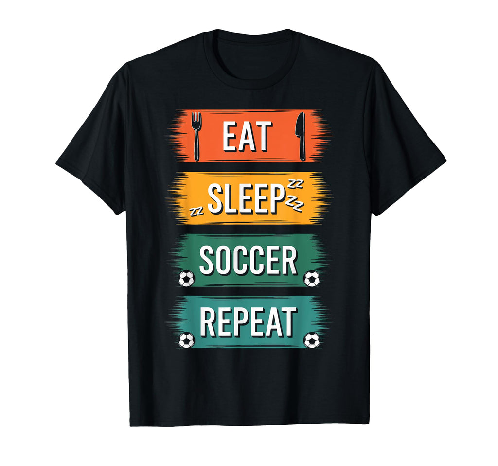 Dedicated Soccer Players Eat Sleep T-Shirt - Aesthetic Graphic Men Women