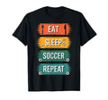 Dedicated Soccer Players Eat Sleep T-Shirt - Aesthetic Graphic Men Women