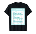 Computer Geek Peace Love Soccer T-Shirt - Casual Everyday Wear Unisex