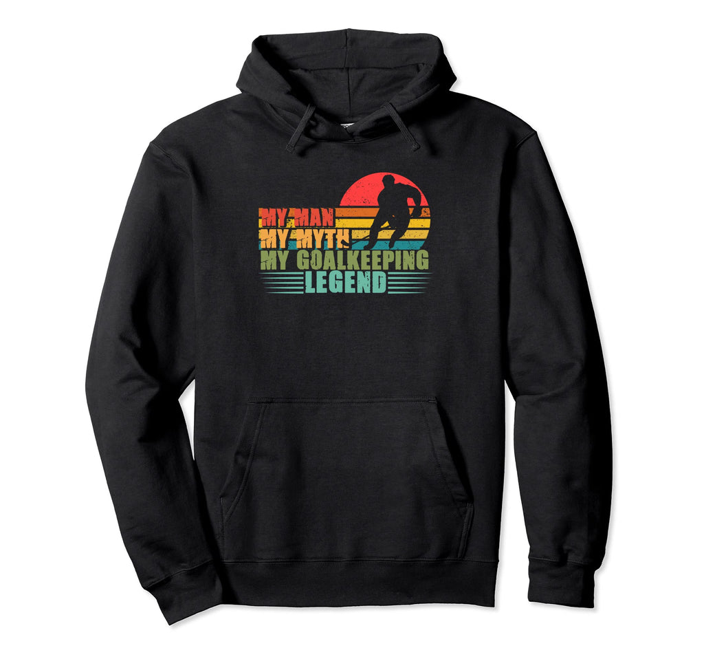 Myth Goalkeeping Legend Ice Hockey Hoodie - Novelty Apparel for Adults