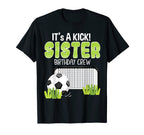 Soccer Sister Birthday Crew Soccer T-Shirt - Streetwear Style Men Women