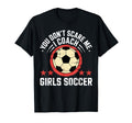 Best Coaches Gift You Dont Scare Me I T-Shirt - Graphic Print Men Women